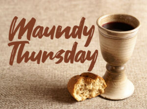 Maundy Thursday - 2024